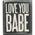 thumbnail image 1 of Primitives by Kathy Box Sign, 3 by 3.5-Inch, Love You Babe, 1 of 2