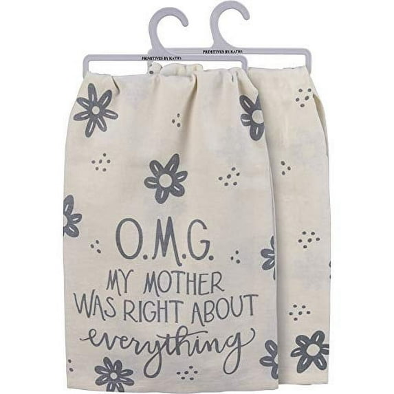 Primitives by Kathy Kitchen Dish Towel - OMG My Mother was Right