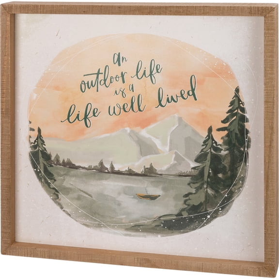 Primitives by Kathy Outdoor Life Well Lived Sign