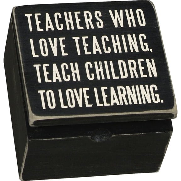 Primitives by Kathy Sign Hinged Box, Teachers Who Love, 4 by 4-Inch