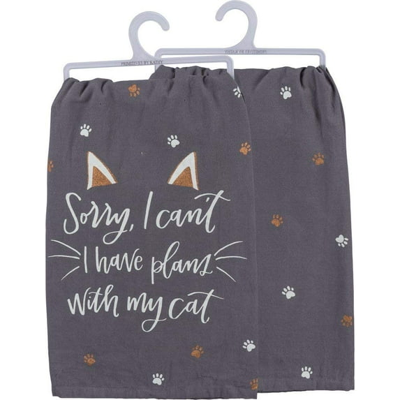 Primitives by Kathy Sorry Can't Have Plans With My Cat Dish Towel Kitchen Linen