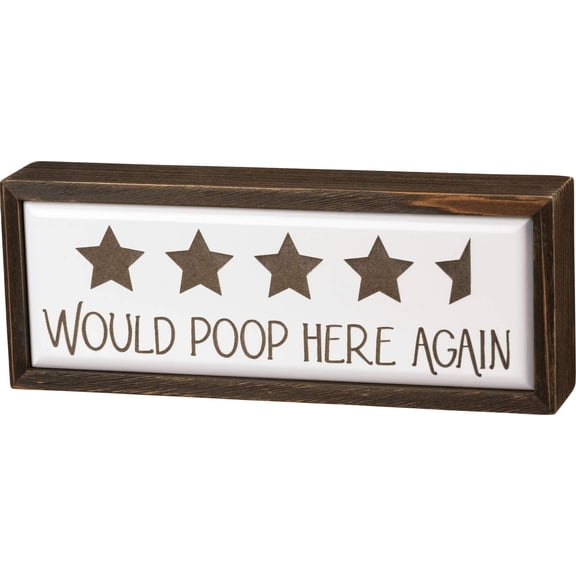 Primitives by Kathy Word Box Sign, Would Poop (105209)
