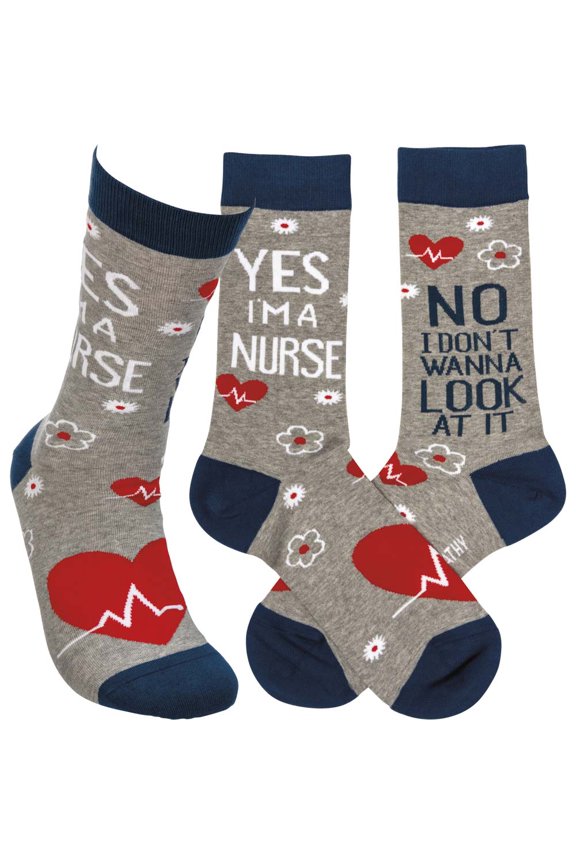 Yes, I'm a Nurse No I Don't Wanna Look at it Socks