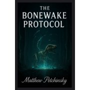 Primordia Exhumed The Bonewake Protocol, Paperback