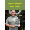 thumbnail image 1 of Primordial Strength Training Marine Functional Force Training Volume 1, (Paperback), 1 of 1