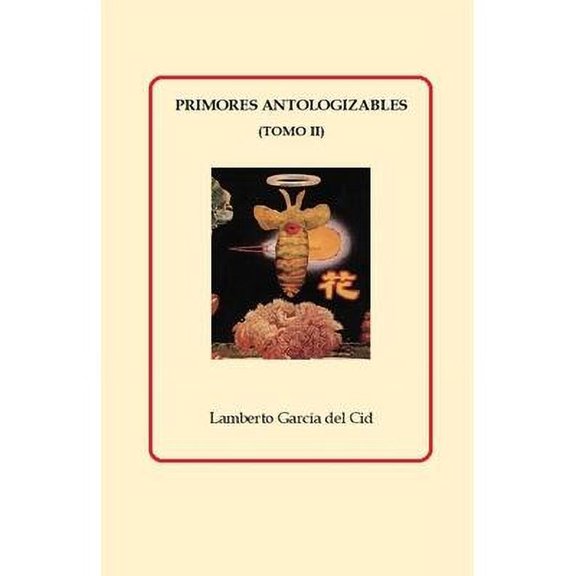 Primores antologizables: (Tomo II) (Paperback)