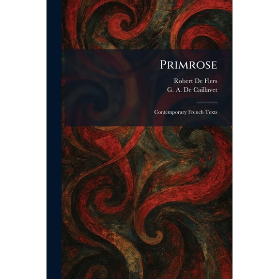 Primrose: Contemporary French Texts, (Paperback)