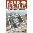 thumbnail image 1 of Primrose U.S.M.C. Primrose U.S.M.C. First Tour: Rescue, Book 1, (Paperback), 1 of 1