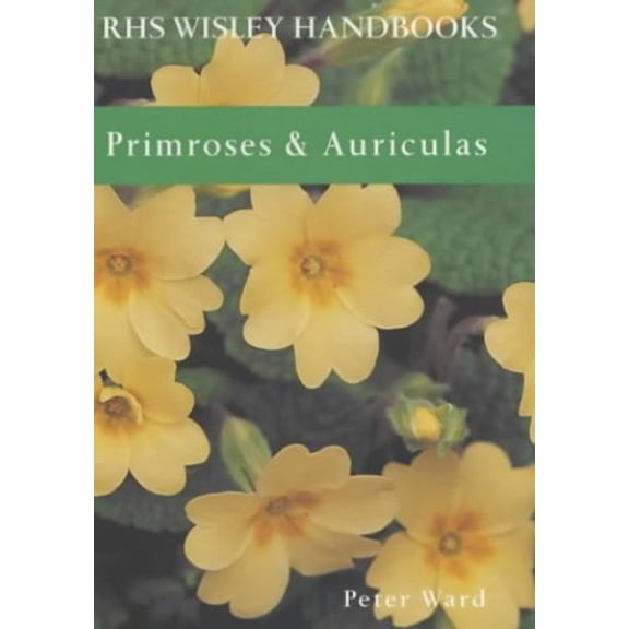 Pre-Owned Primroses and Auriculas (Rhs Wisley Handbooks) (Paperback) 1844030164 9781844030163