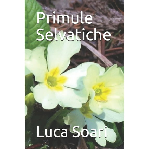 Primule Selvatiche (Paperback)