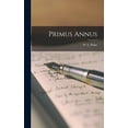 thumbnail image 1 of Primus Annus (Hardcover), 1 of 13