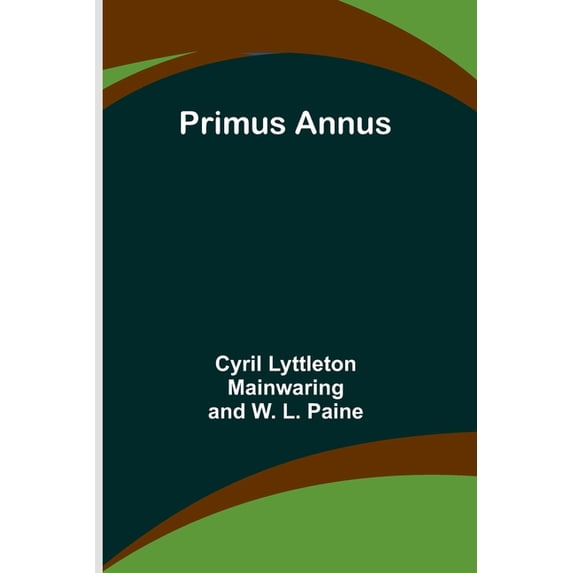 Primus Annus, (Paperback)