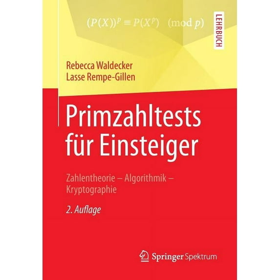 Primzahltests Für Einsteiger: Zahlentheorie - Algorithmik - Kryptographie, (Paperback)