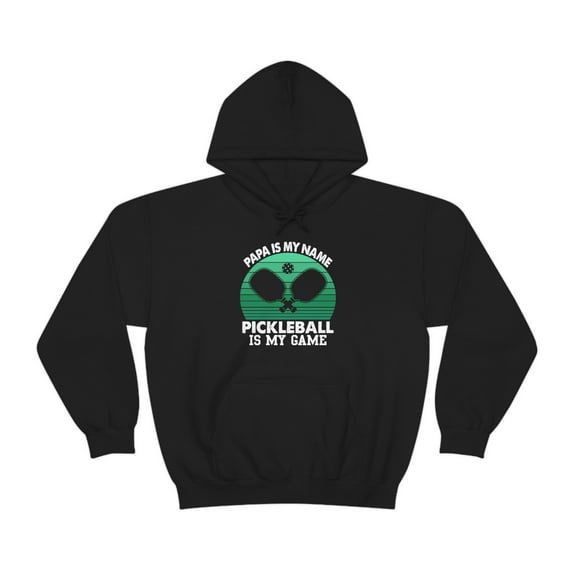 PrinTastic Papa Is My Name Pickleball Is My Game Hooded Sweatshirt