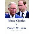 thumbnail image 1 of Prince Charles and Prince William Royal Rivals or Father and Son? (DVD), Filmrise, Documentary, 1 of 1