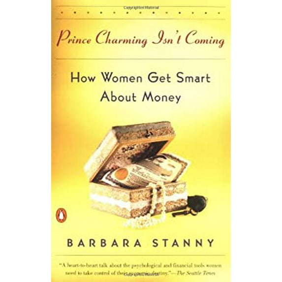 Pre-Owned Prince Charming Isn't Coming: How Women Get Smart About Money (Paperback) 0140266933 9780140266931