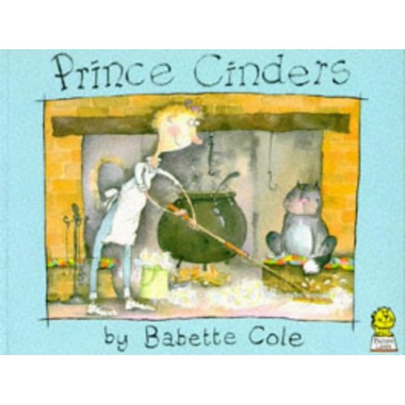 Pre-Owned Prince Cinders (Picture Lions) (Paperback) 0006629644 9780006629641