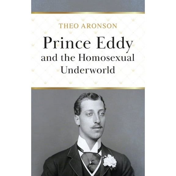 Prince Eddy and the Homosexual Underworld, (Paperback)