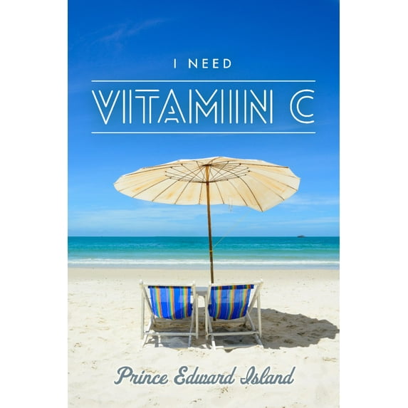 Prince Edward Island, Canada, I Need Vitamin C, Beach Chairs and Umbrellas (24x36 Giclee Gallery Art Print, Vivid Textured Wall Decor)