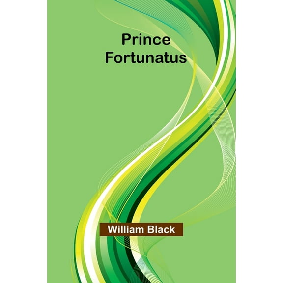 Prince Fortunatus, (Paperback)