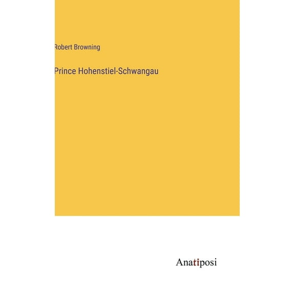 Prince Hohenstiel-Schwangau (Hardcover)