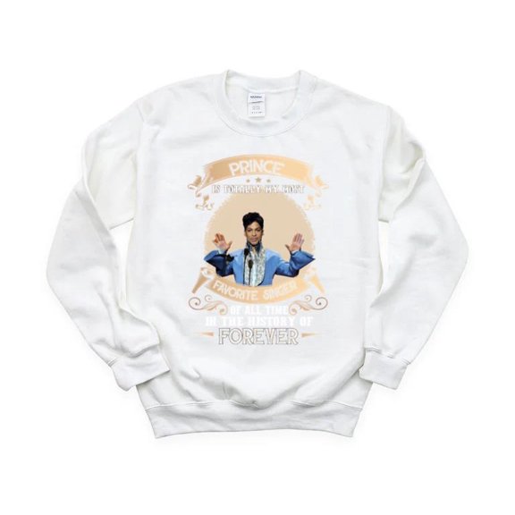 Prince Is Totally My Most Favorite Singer Music Legend Pop Funk Icon Fan SweatShirt Unisex, up to 5XL