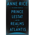 thumbnail image 1 of Pre-Owned Prince Lestat and the Realms of Atlantis: The Vampire Chronicles: 12 Paperback, 1 of 1
