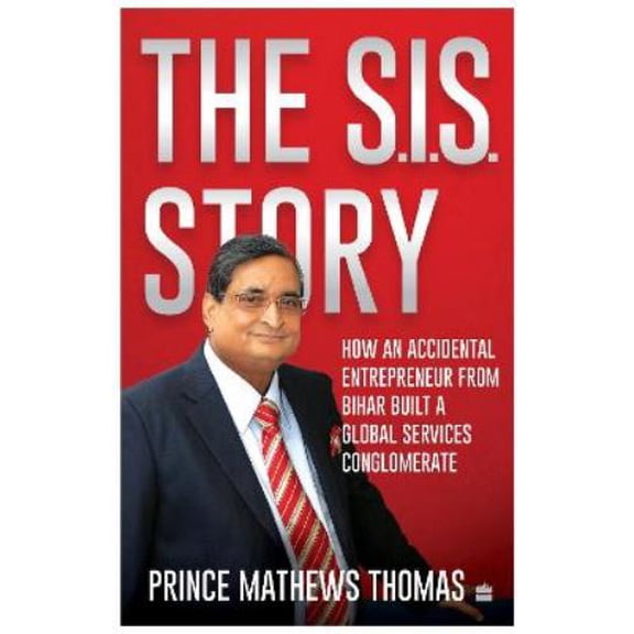 Prince Mathews Thomas The SIS Story (Hardcover)
