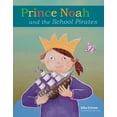 thumbnail image 1 of Prince Noah Book Prince Noah and the School Pirates, (Hardcover), 1 of 1