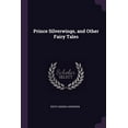 thumbnail image 1 of Prince Silverwings, and Other Fairy Tales (Paperback), 1 of 1