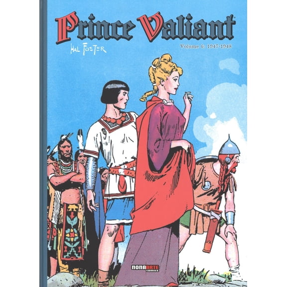 Graziano Romani,Hal Foster Prince Valiant. 1947-1948 (Vol. 6) (Hardcover)
