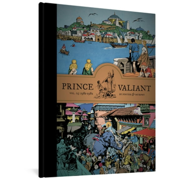 Prince Valiant Prince Valiant Vol. 23: 1981-1982, Book 0, (Hardcover)