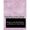 thumbnail image 1 of Prince and Profligate; A Drama in Four Acts (Paperback), 1 of 1