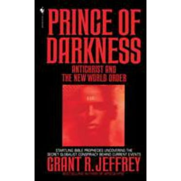 Pre-Owned Prince of Darkness: Antichrist and New World Order (Mass Market Paperback) 0553562231 9780553562231