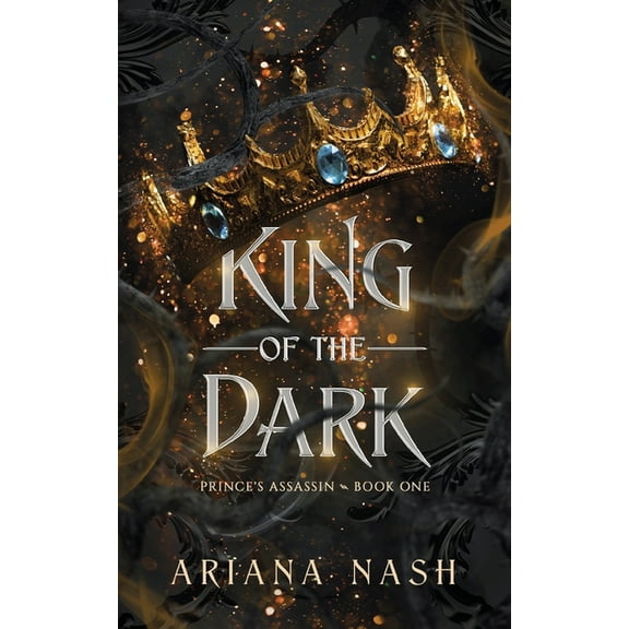 Prince's Assassin King of the Dark, Book 1, (Paperback)