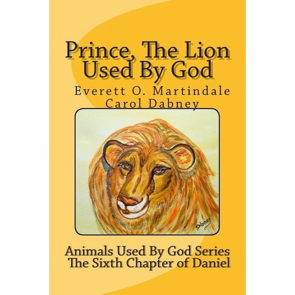 Prince, The Lion Used By God: Children's bible story, (Paperback)