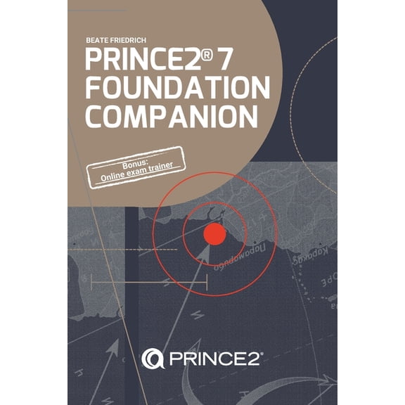 Prince2(r) Knowhow PRINCE2(R) 7 Foundation Companion: All you need in a nutshell, Book 1, (Paperback)