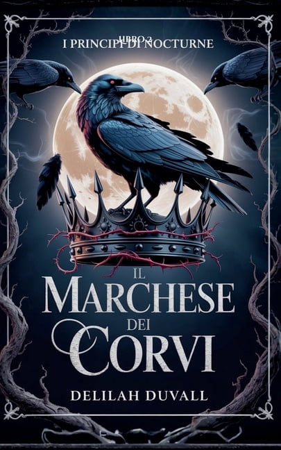 Princes of Nocturne - Italian Il Marchese dei Corvi, Book 2, (Paperback)