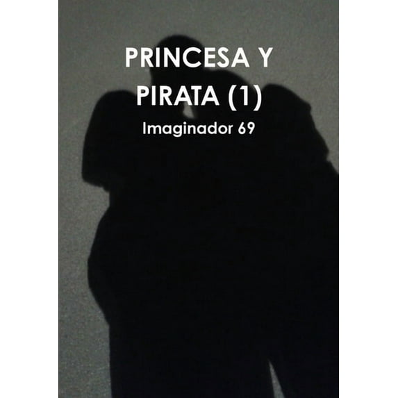 Princesa Y Pirata (1), (Paperback)