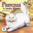 thumbnail image 1 of Pre-Owned Princess: A Lucky Kitten (Paperback 9781592496754) by Barbie Heit Schwaeber, 1 of 1