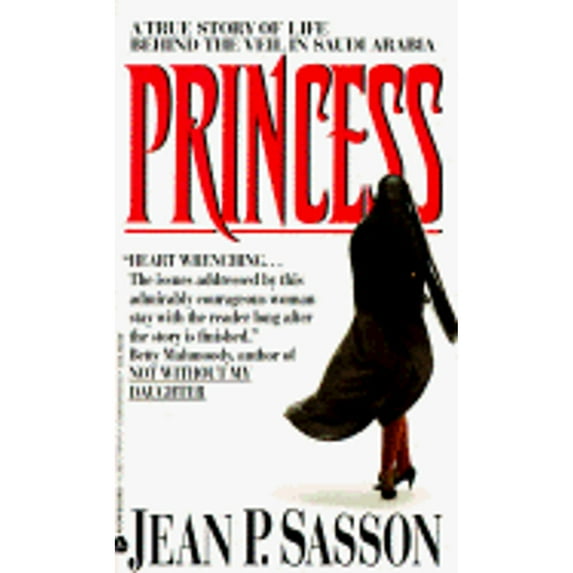 Pre-Owned Princess: A True Story of Life Behind the Veil in Saudi Arabia (Unknown) 0380719185 9780380719181