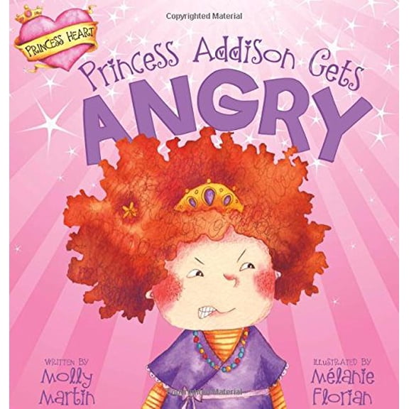Pre-Owned Princess Addison Gets Angry (Princess Heart), 9781404881075, 1404881077, Hardcover,