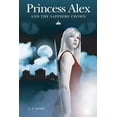 thumbnail image 1 of Princess Alex and the Sapphire Crown, (Paperback), 1 of 1