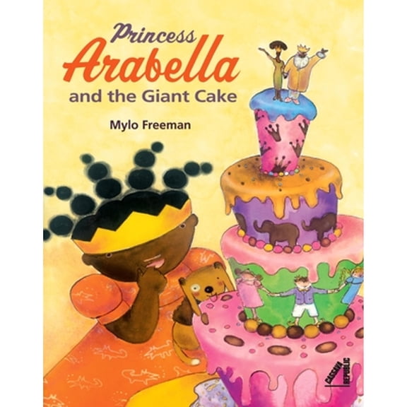 Princess Arabella: Princess Arabella and the Giant Cake (Hardcover)