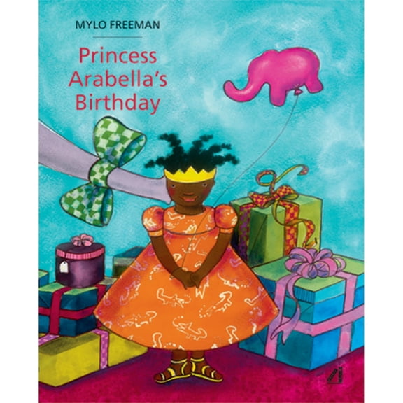 Princess Arabella's Birthday (Hardcover) by Mylo Freeman