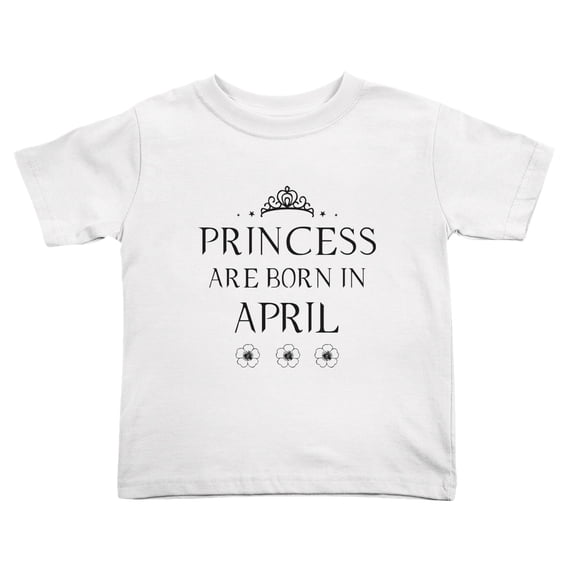 Princess Are Born In April Funny Toddler T-Shirts for Boys Girls (White, Youth S)