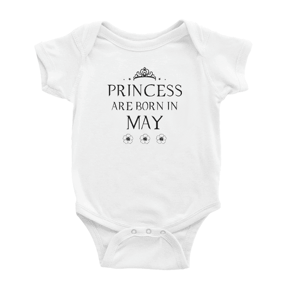 Princess Are Born In May Cute Baby Clothing Bodysuits Boy Girl Unisex
