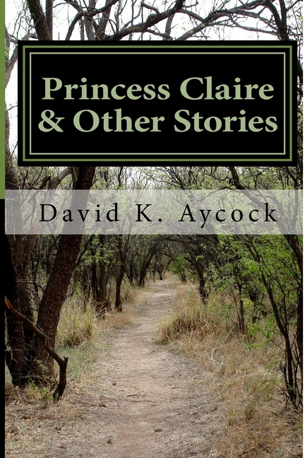 Princess Claire & Other Stories (Paperback)