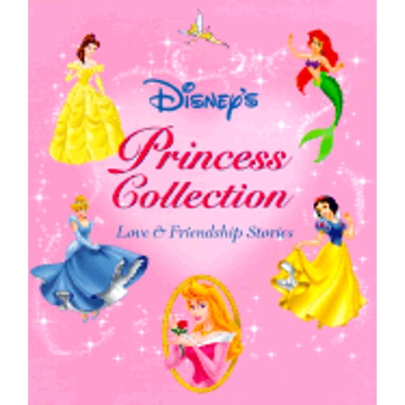 Pre-Owned Princess Collection: Love & Friendship Stories (Hardcover) by Disney Books, Sarah Heller