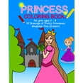 thumbnail image 1 of Princess Coloring Book: For Girls Ages 2-8: 45 Drawings of Pretty Princesses, (Paperback), 1 of 1